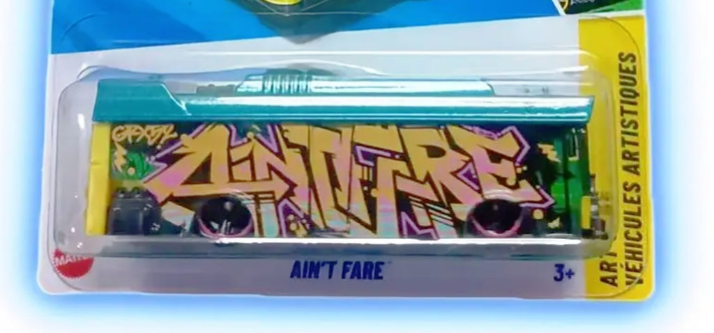 HOT WHEELS MAINLINE AIN'T FARE